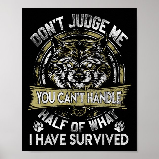 Wolf Dont Judge Me You Cant Handle  Poster (Front)