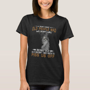 Wolf Don't Make Old People Mad We Don't Like Being T-Shirt
