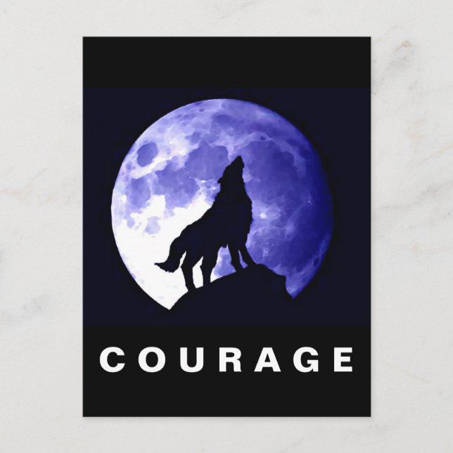 Wolf Howling at Moon Courage Motivational Postcard (Front)