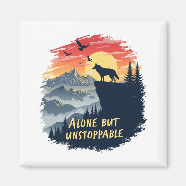 Wolf Howling At The Moon Alone But Unstoppable Magnet (Front)