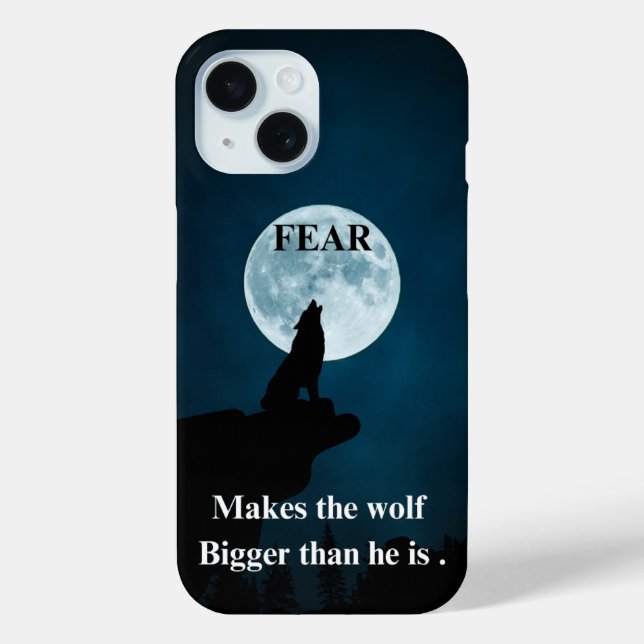 WOLF - Inspirational quote about Fear Case-Mate iPhone Case (Back)