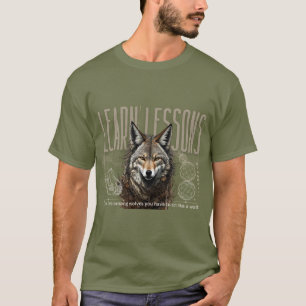 Wolf: Life Teaches Lessons T-Shirt