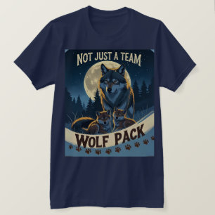 Wolf Pack – Not Just a Team, A Family Under the Mo T-Shirt