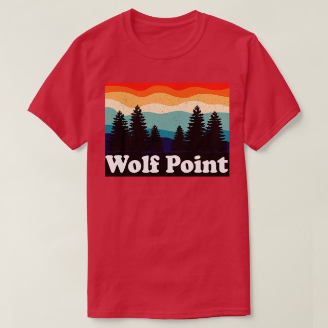Wolf Point Montana Retro T-Shirt (Design Front)