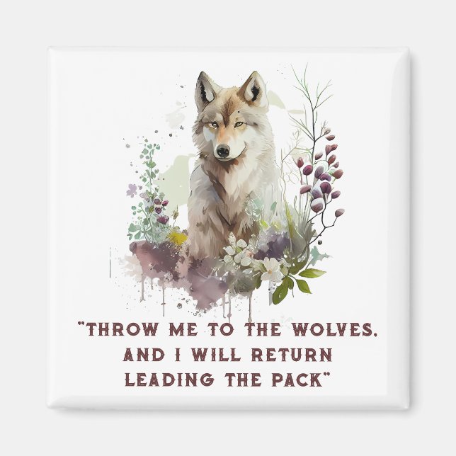 Wolf Quote Magnet (Front)