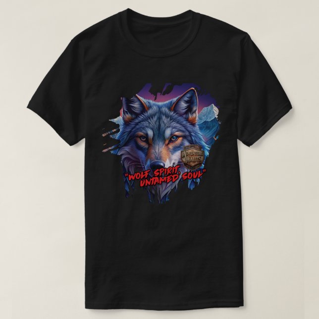 Wolf spirit, untamed soul T-Shirt (Design Front)