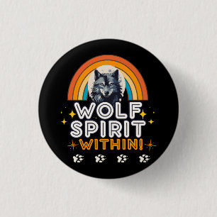Wolf Spirit Within 3 Cm Round Badge