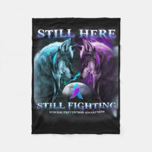 Wolf Still Here Still Fighting Suicide Prevention  Fleece Blanket