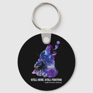Wolf Still Here Still Fighting Suicide Prevention Key Ring
