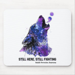 Wolf Still Here Still Fighting Suicide Prevention Mouse Mat