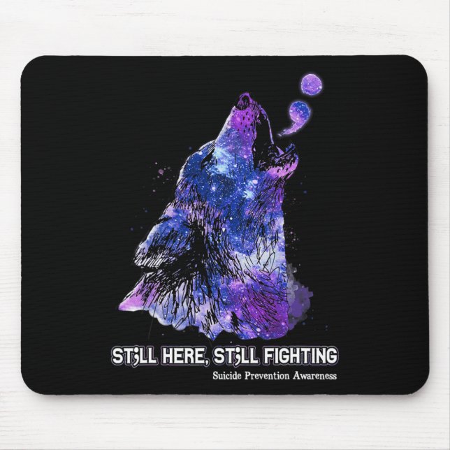 Wolf Still Here Still Fighting Suicide Prevention  Mouse Mat (Front)