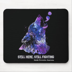 Wolf Still Here Still Fighting Suicide Prevention Mouse Mat