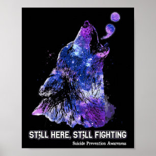 Wolf Still Here Still Fighting Suicide Prevention Poster
