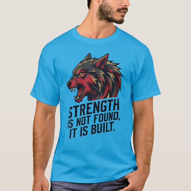 Wolf Strength Warrior T-Shirt – Built Not Found  (Front)