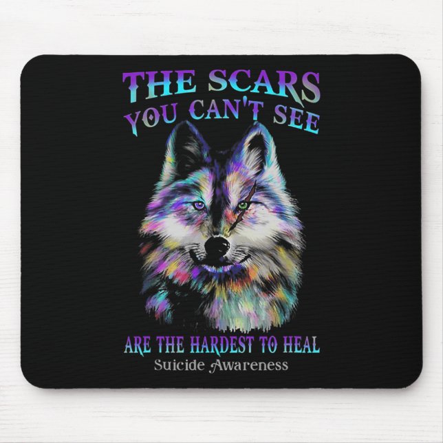 Wolf The Scars You Cannot See Are The Hardest To H Mouse Mat (Front)
