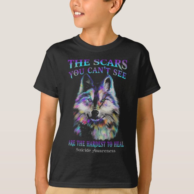 Wolf The Scars You Cannot See Are The Hardest To H T-Shirt (Front)
