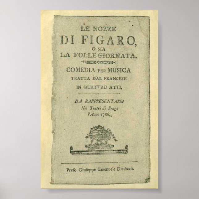 Wolfgang Amadeus Mozart Oper Le nozze di Figaro Poster (Front)