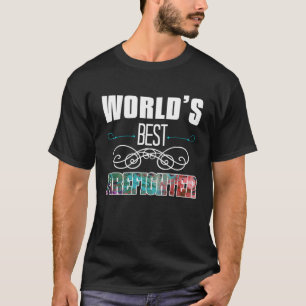 Wolrd s best firefighter Profession career worker T-Shirt