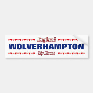 WOLVERHAMPTON - My Home - England; Hearts Bumper Sticker