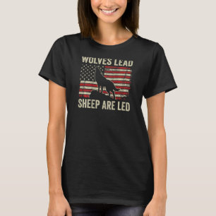 Wolves Lead Sheep Are Led  Patriotic Lions Usa Fla T-Shirt