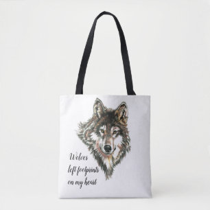 Wolves left footprints on my Heart, Wolf Quote Tote Bag