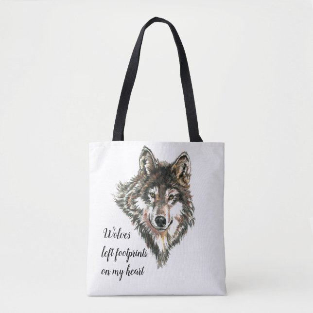 Wolves left footprints on my Heart, Wolf Quote Tote Bag (Front)