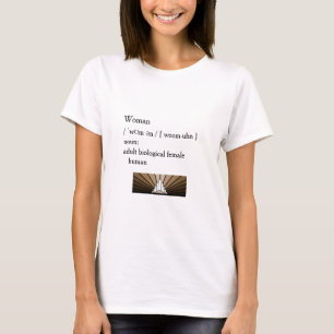 Woman: adult biological female human T-Shirt