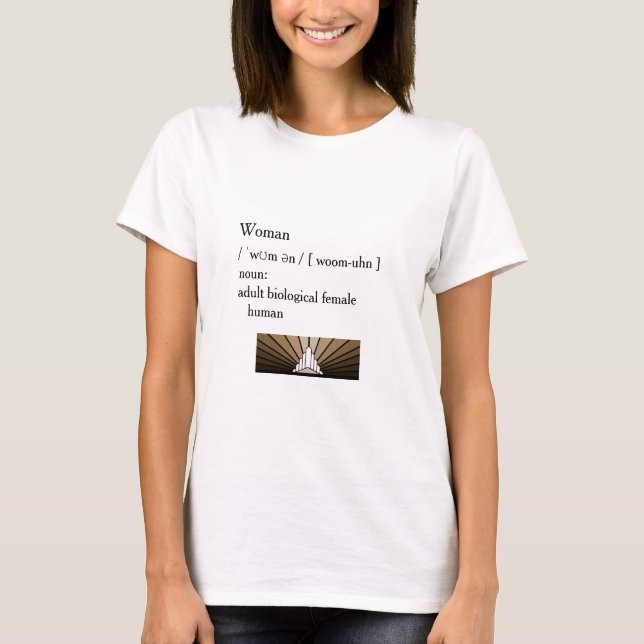 Woman: adult biological female human T-Shirt (Front)