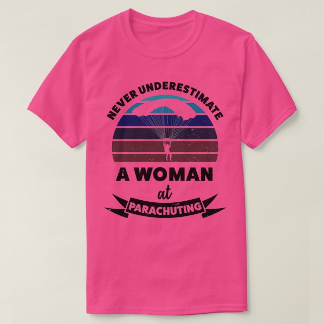 Woman at Parachuting Funny Gift Wife T-Shirt (Design Front)
