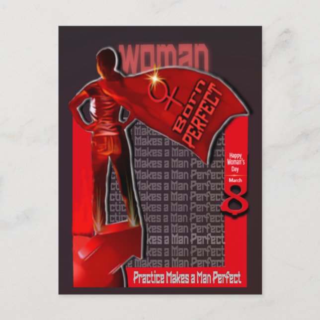 Woman Born Perfect :  Happy Womans Day  8 March  Postcard (Front)