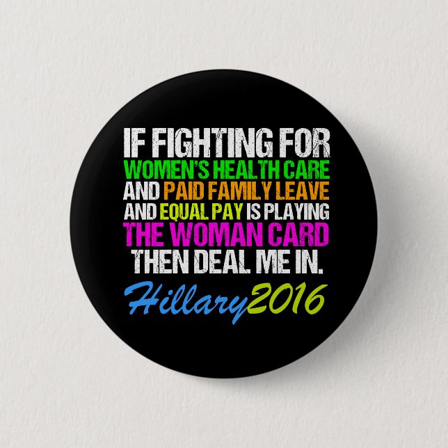 Woman Card Pro Hillary Quote 6 Cm Round Badge (Front)