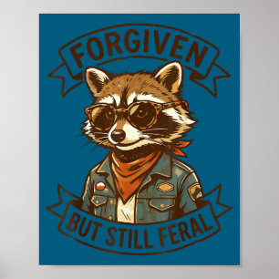 Woman forgiven but feral funny christian racoon poster