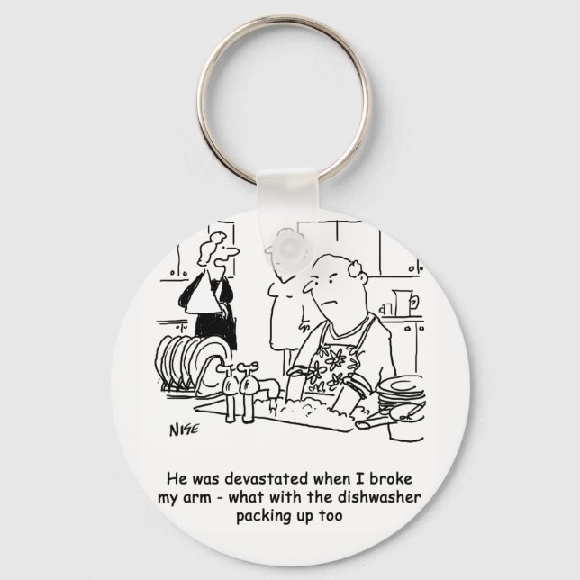 Woman has Broken Arm so Man Washes Dishes. Funny Key Ring (Front)