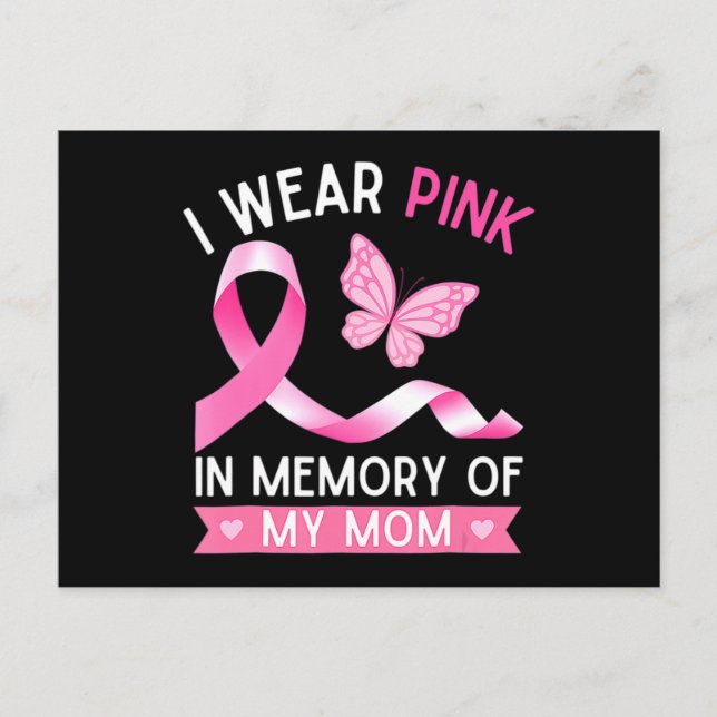 Woman I Wear Pink In Memory Of My Mum Breast Cance Postcard (Front)