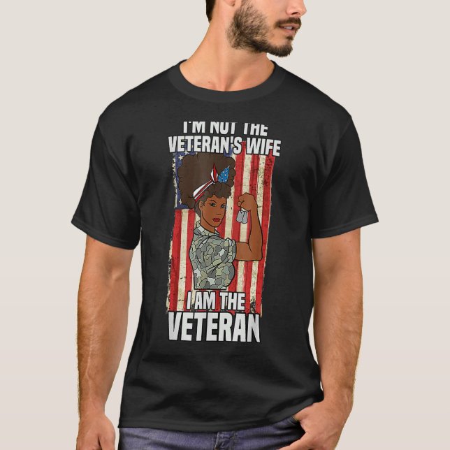 Woman I'm Not a Veteran's Wife Veterans Day T-Shirt (Front)