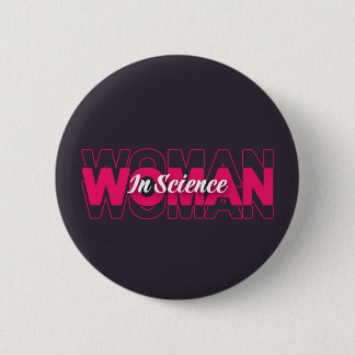 Woman in Science  6 Cm Round Badge