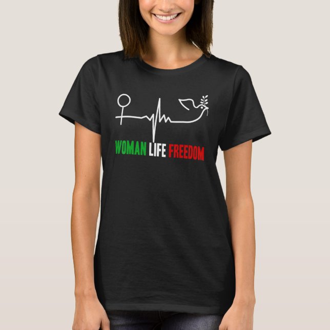 Woman Life Freedom Zan Zendegi Azadi Women Life Fr T-Shirt (Front)