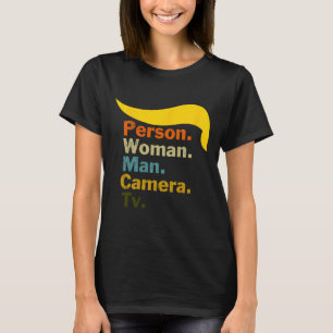Woman Man Camera Tv Cognitive Test Shirt Trump Wor