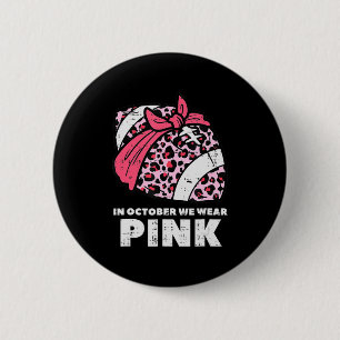 Woman October We Wear Pink Football Breast Cancer 6 Cm Round Badge