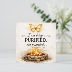 Woman of Faith and Fire, I am Being Purified,