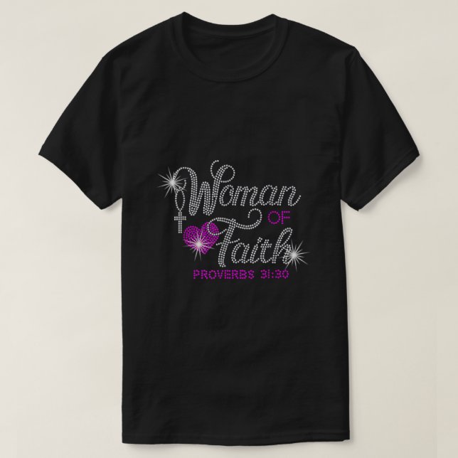Woman Of Faith Bling Rhinestone Funny Christian Bi T-Shirt (Design Front)