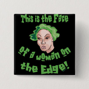 Woman on the Edge 15 Cm Square Badge