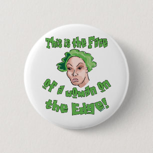 Woman on the Edge 6 Cm Round Badge