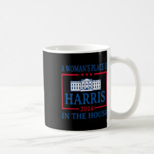 Woman’s Place Is In The White House Kamala Harris Coffee Mug