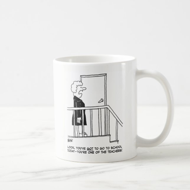 Woman says, "You've got to go to school" Coffee Mug (Right)