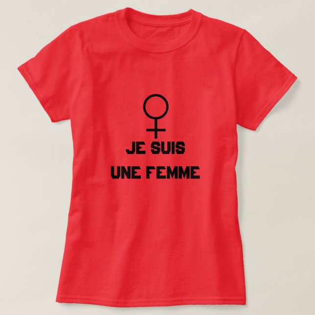 Woman sign with text Je suis une femme T-Shirt (Design Front)