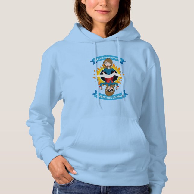 Woman/Superhero "How You See Me" Womens Hoodie (Front)