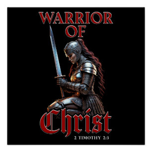 Woman Warrior of Christ 2 Timothy 2:3 Christian Poster