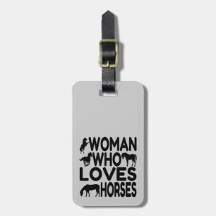 Woman Who Loves Horses Luggage Tag