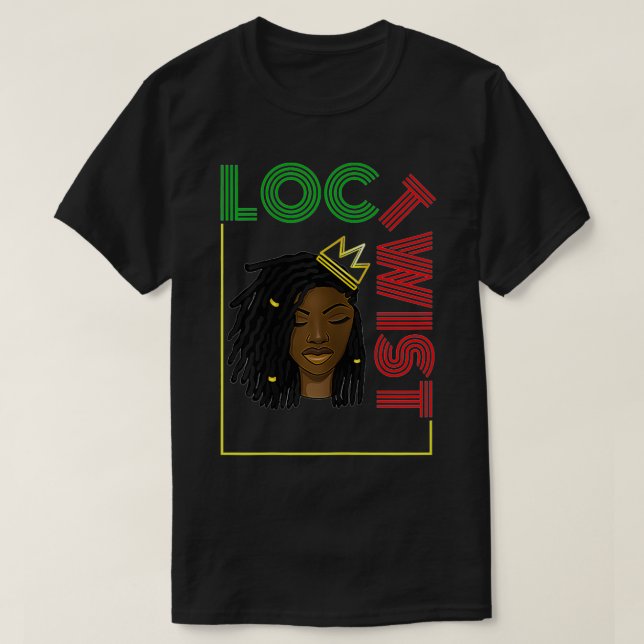 Woman with Loc, Natural Afro Hair Love, Loc Twist  T-Shirt (Design Front)